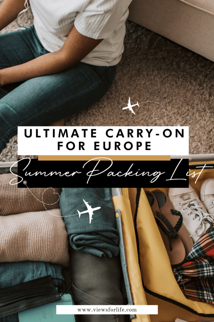 The Ultimate 3 Months in Europe: Carry-On Summer Packing Guide (with Free Checklist)