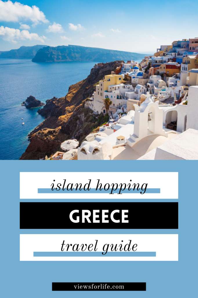 Island Hopping in Greece - All You Need to Know